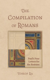 Abbildung von: The Compilation of Romans - Wipf and Stock Publishers