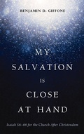 Cover: My Salvation Is Close at Hand - Wipf & Stock Publishers