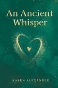 Cover: An Ancient Whisper - Universoul Foundations LLC