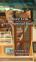 Cover: Officer Erik and the Very Special Dad - Three Tomatoes Publishing