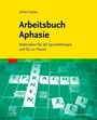 Cover: Arbeitsbuch Aphasie - Urban & Fischer