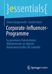 Abbildung von: Corporate-Influencer-Programme - Springer Gabler