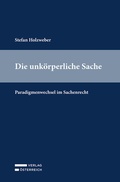 Bild: Die unkörperliche Sache - Verlag Österreich