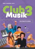 Cover: CLUB MUSIK 3 (Lehrplan 2023) | Begleitband f&uuml;r Lehrende - Ausg. &Ouml;sterreich - Helbling