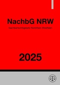 Abbildung von: Nachbarrechtsgesetz Nordrhein-Westfalen - NachbG NRW 2025 - epubli
