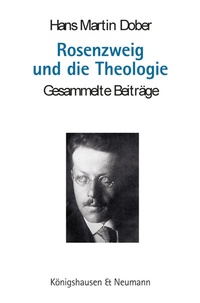 Abbildung von: Rosenzweig und die Theologie - Königshausen & Neumann