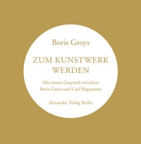 Abbildung von: Zum Kunstwerk werden - Alexander