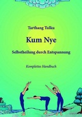 Cover: Kum Nye - Selbstheilung durch Entspannung - Ebook - Dharma Publishing