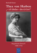 Cover: Thea von Harbou: "- ich bleibe - die ich bin!" - MEDIA Net-Edition
