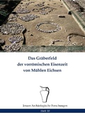 Cover: Das Gr&auml;berfeld der vorr&ouml;mischen Eisenzeit von M&uuml;hlen Eichsen - Beier & Beran