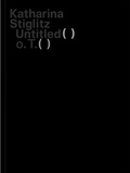 Cover: Katharina Stiglitz - Verlag f&uuml;r moderne Kunst