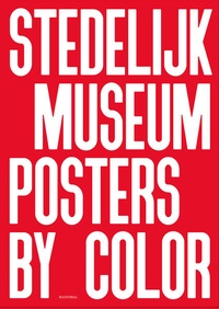 Enlarge image Cover: Stedelijk Museum Posters by Color - Hannibal Books