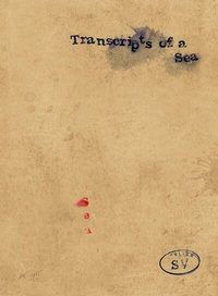Enlarge image Cover: Transcripts of a Sea - Hannibal Books