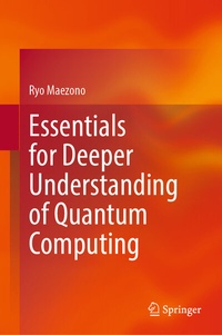 Abbildung von: Essentials for Deeper Understanding of Quantum Computing - Springer