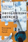 Cover: Decolonizing Church - McGill-Queen's University Press