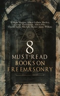 Cover: 8 Must-Read Books on Freemasonry - e-artnow