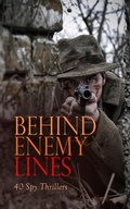 Cover: Behind Enemy Lines: 40 Spy Thrillers - e-artnow