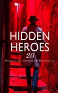 Cover: Hidden Heroes: 20 Riveting Spy Memoirs & Biographies - e-artnow