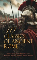Cover: 10 Classics of Ancient Rome - e-artnow