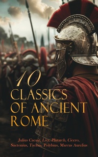 Enlarge image Cover: 10 Classics of Ancient Rome - e-artnow