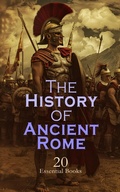 Cover: The History of Ancient Rome - 20 Essential Books - e-artnow