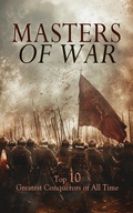 Cover: Masters of War: Top 10 Greatest Conquerors of All Time - e-artnow