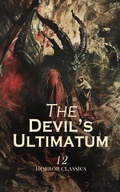 Cover: The Devil's Ultimatum - 12 Horror Classics - e-artnow