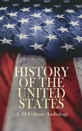 Cover: History of the United States: A 30-Volume Anthology - e-artnow