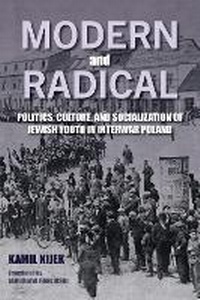 Enlarge image Cover: Modern and Radical - Indiana University Press