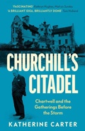 Cover: Churchill's Citadel - Yale University Press
