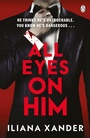 Cover: All Eyes On Him - Penguin Books Ltd