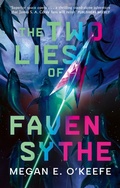 Cover: The Two Lies of Faven Sythe - Orbit