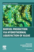 Cover: Biofuel Production via Hydrothermal Liquefaction of Algae - Woodhead Publishing