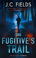Cover: The Fugitive's Trail - Vinci Books
