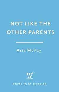 Enlarge image Cover: Not Like the Other Parents - The Murder Room