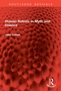 Cover: Human Robots in Myth and science - Routledge