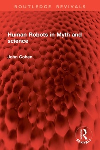 Enlarge image Cover: Human Robots in Myth and science - Routledge
