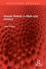 Cover: Human Robots in Myth and science - Routledge