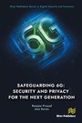 Cover: Safeguarding 6G: Security and Privacy for the Next Generation - Taylor & Francis