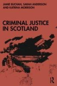 Abbildung von: Criminal Justice in Scotland - Routledge