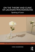 Cover: On the Theory and Clinic of Lacanian Psychoanalysis - Routledge