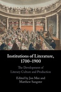 Cover: Institutions of Literature, 1700-1900 - Cambridge University Press