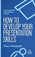 Cover: How to Develop Your Presentation Skills - Kogan Page Ltd