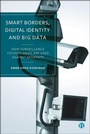 Cover: Smart Borders, Digital Identity and Big Data - Bristol University Press