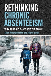 Enlarge image Cover: Rethinking Chronic Absenteeism - Harvard Education Press