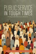 Cover: Public Service in Tough Times - University of Manitoba Press