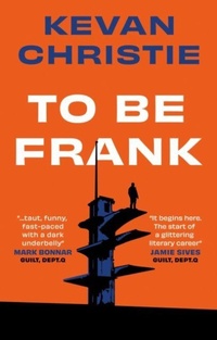 Abbildung von: To Be Frank - The Book Guild Ltd