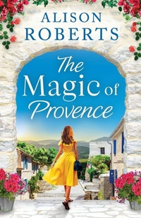 Enlarge image Cover: The Magic of Provence - Boldwood Books Ltd