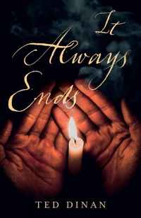 Enlarge image Cover: It Always Ends - Troubador Publishing