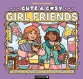 Cover: Cute & Cosy: Girl Friends - Buster Books